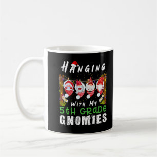 Hanging With My 5th Grade Gnomies Christmas Teache Coffee Mug
