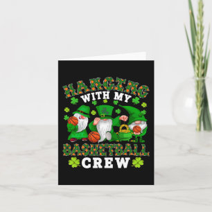 Hanging With My Basketball Crew Three Patrick's Da Card