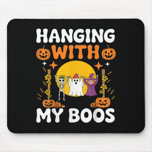 Hanging With My Boos Funny Halloween Ghost Witch S Mouse Pad (Front)
