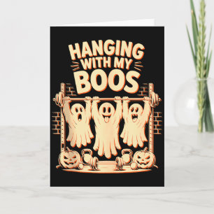 Hanging With My Boos Funny Halloween Ghost Workout Card
