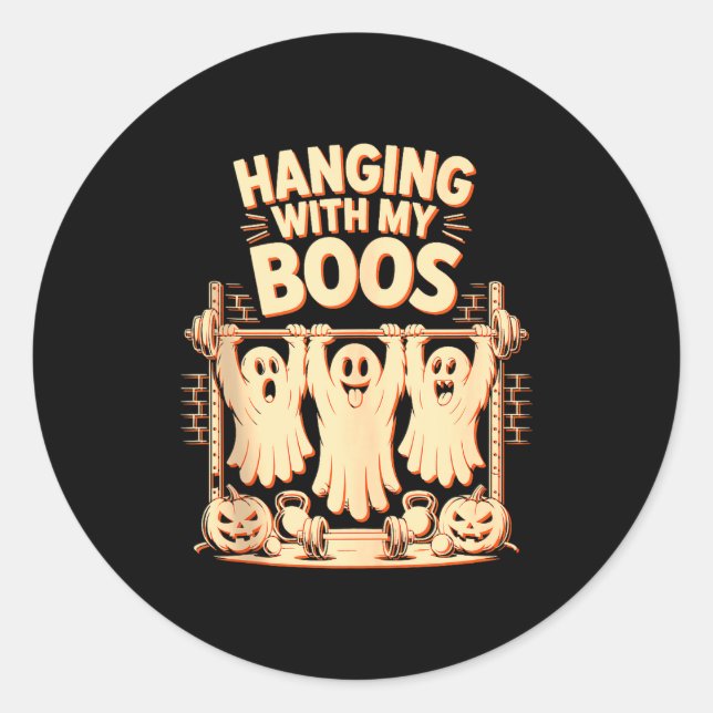 Hanging With My Boos Funny Halloween Ghost Workout Classic Round Sticker (Front)