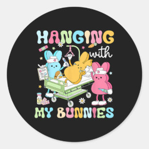 Hanging With My Bunnies Funny Easter Day 2025 Nurs Classic Round Sticker