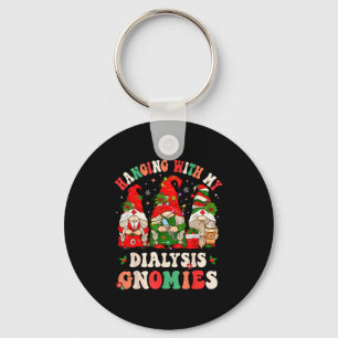 Hanging With My Dialysis Gnomies Christmas Nephrol Keychain