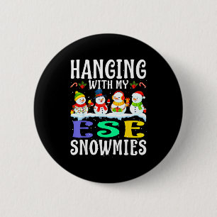 Hanging With My Ese Snowmies Teacher Christmas Gif 2 Inch Round Button