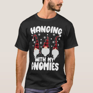 Hanging With My Gnomies Christmas Garden Gnome Buf T-Shirt