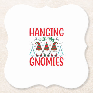 Hanging With My Gnomies Christmas Gnome Paper Coaster