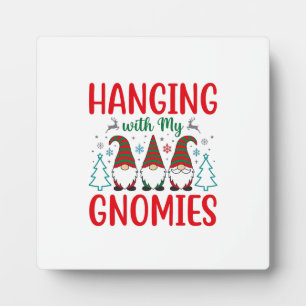 Hanging With My Gnomies Christmas Gnome Plaque