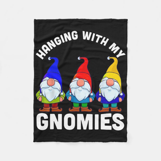 Hanging With My Gnomies  Fleece Blanket (Front)