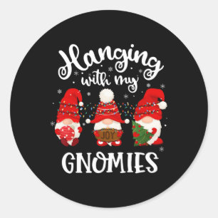 Hanging With My Gnomies Fun Gnome Friend Christmas Classic Round Sticker