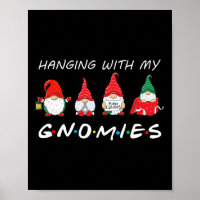 Hanging With My Gnomies Fun Gnome Friend Christmas