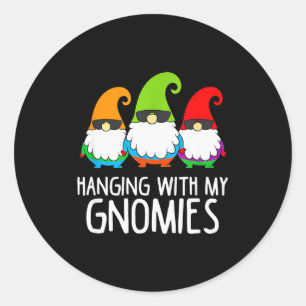 Hanging With My Gnomies Funny Garden Gnome  Classic Round Sticker