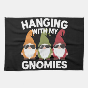 Hanging With My Gnomies Funny Garden Gnome Kitchen Towel