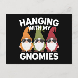 Hanging With My Gnomies Funny Garden Gnome Postcard