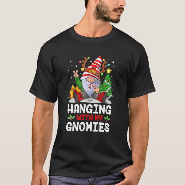 Hanging With My Gnomies Funny Gnome Christmas T-Shirt (Front)