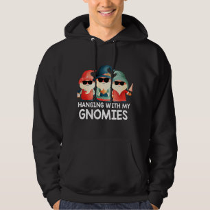 Hanging With My Gnomies Funny Gnome Sunglass Chris Hoodie