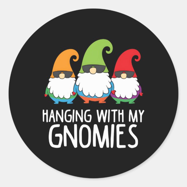 Hanging With My Gnomies Garden Gnome Classic Round Sticker (Front)