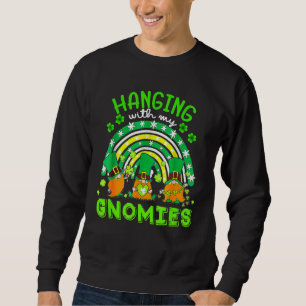 Hanging With My Gnomies Green Plaid Gnomes St Patr Sweatshirt