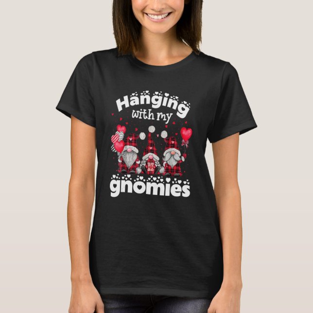 Hanging With My Gnomies Happy Valentines Day Cute  T-Shirt (Front)