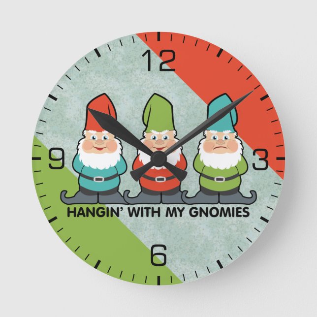 Hanging With My Gnomies Homies Round Clock (Front)