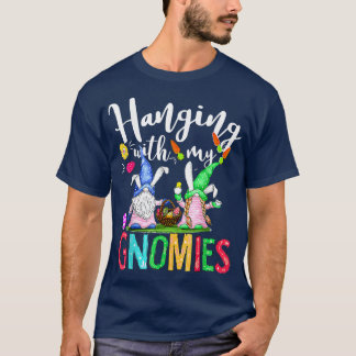 Hanging With My Gnomies Pediatric Nurse Easter Day T-Shirt