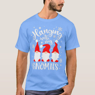 Hanging With My Gnomies Santa Funny Christmas  T-Shirt