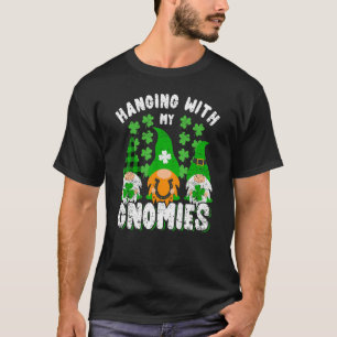 Hanging With My Gnomies St Patrick's Day Gnome Sha T-Shirt