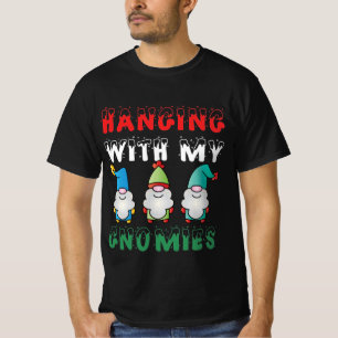Hanging With My Gnomies T-Shirt