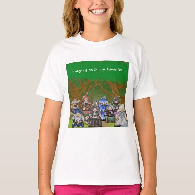 Hanging with my Gnomies t-shirt (Front)