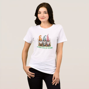 Hanging with My Gnomies Tshirt