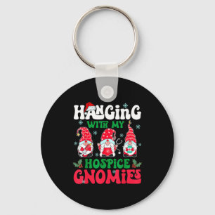 Hanging With My Hosce Gnomies Nurse Gnome Funny Ch Keychain