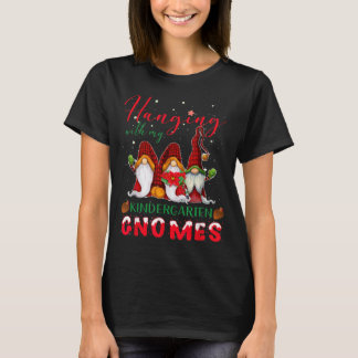 Hanging With My Kindergarten Gnomes Christmas Teac T-Shirt