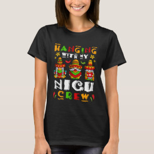 Hanging With My NICU Nurse Crew Cinco De Mayo Gnom T-Shirt