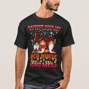 Hanging With My NICU Nurse Gnomes Ugly Xmas Matchi T-Shirt
