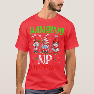 Hanging With My NP Gnomies Cute Xmas Lights Gnome  T-Shirt