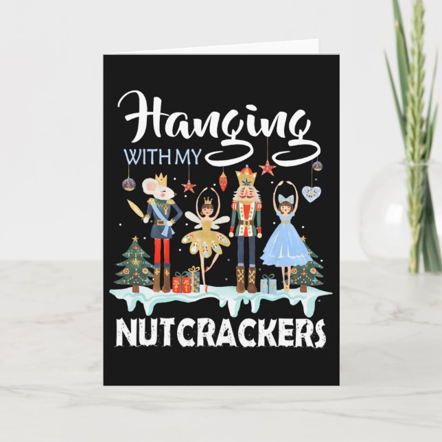 Hanging With My Nutcrackers Squad Christmas Llet D Card (Front)