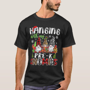 Hanging With My Pre-K Gnomies Christmas Gnome Teac T-Shirt