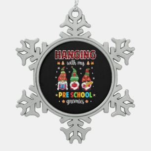 Hanging with My Pre School Gnomies Christmas Snowflake Pewter Christmas Ornament