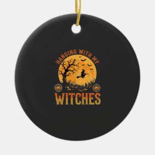 Hanging With My Witches Halloween Ceramic Ornament