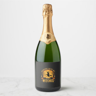 Hanging With My Witches Halloween Design (2) Sparkling Wine Label