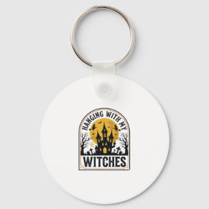 Hanging With My Witches Vintage Halloween Design_1 Keychain