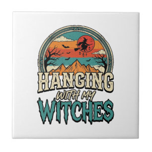 Hanging With My Witches Vintage Halloween Design_1 Tile