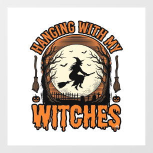 Hanging With My Witches Vintage Halloween Shirt De Window Cling