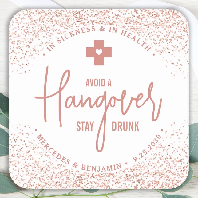 Hangover Kit Stay Drunk Rose Gold Wedding Favour Square Sticker (Creator Uploaded)
