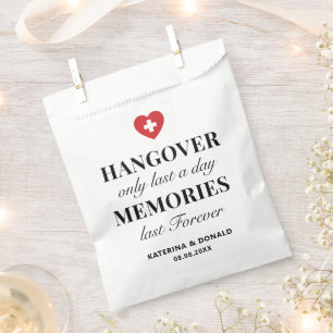 Hangover Only Last a Day Memories Last Forever Favour Bag