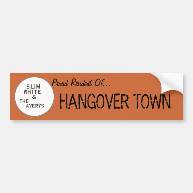 Hangover Town Bumper Sticker (Front)