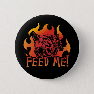 Hangry Cat Feed Me Roar Flames 2 Inch Round Button