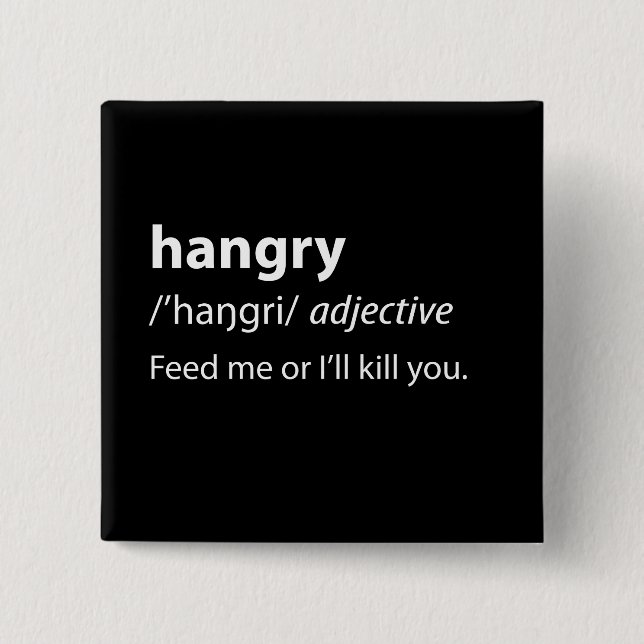 Hangry Funny Dictionary Definition 2 Inch Square Button (Front)