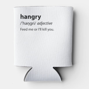 Hangry Funny Dictionary Definition Can Cooler