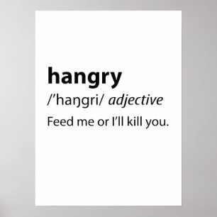 Hangry Funny Dictionary Definition Poster