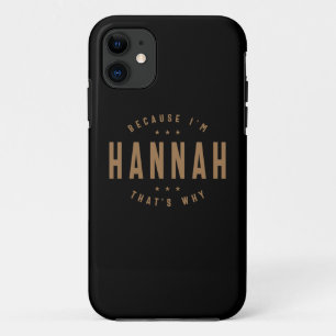 Hannah Name Personalized Birthday Name Hannah iPhone 11 Case
